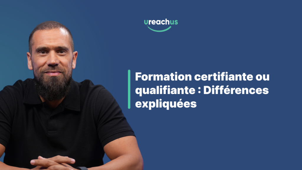 Formation certifiante ou qualifiante : Différences expliquées