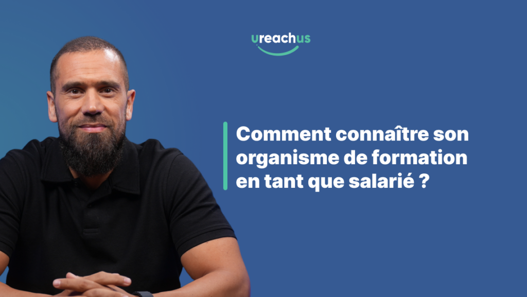 Comment connaître son organisme de formation en tant que salarié ?